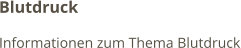 Blutdruck Informationen zum Thema Blutdruck