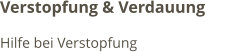 Verstopfung & Verdauung           Hilfe bei Verstopfung