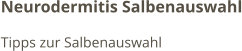 Neurodermitis Salbenauswahl Tipps zur Salbenauswahl
