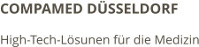 COMPAMED DÜSSELDORF High-Tech-Lösunen für die Medizin