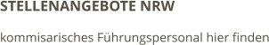 STELLENANGEBOTE NRW kommisarisches Führungspersonal hier finden