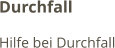 Durchfall Hilfe bei Durchfall